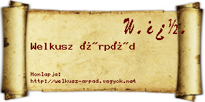 Welkusz Árpád névjegykártya